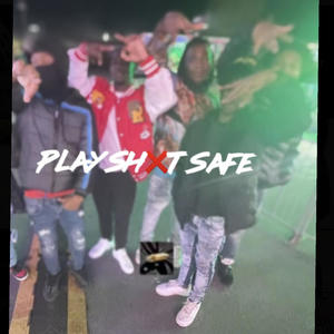 PLAY SHXT SAFE!! (Explicit)