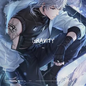 Gravity（薯片小姐版）《恋与制作人》