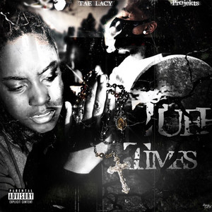 Tuff Times (Explicit)