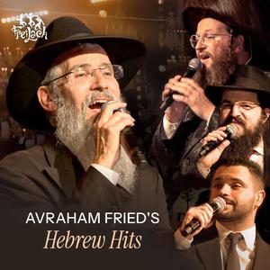 Avraham Fried's Hebrew Hits