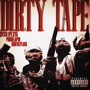 DIRTY TAPE (Explicit)