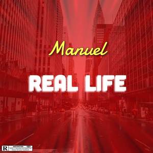 Real Life (Explicit)