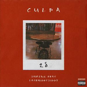 Culpa (feat. LATENIGHTJIGGY) [Explicit]