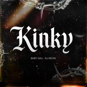 Kinky (feat. El Baby Gali)