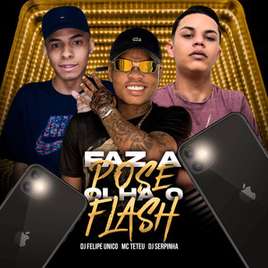 Faz a Pose, Olha o Flash (Explicit)