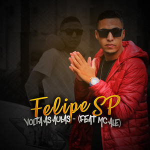 Mc Felipe SP - Volta Ás Aulas (Explicit)