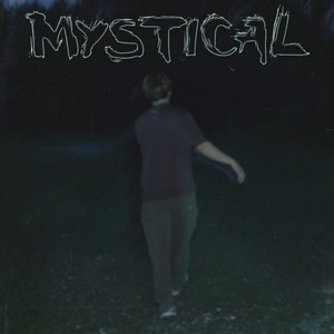 mystical (Explicit)