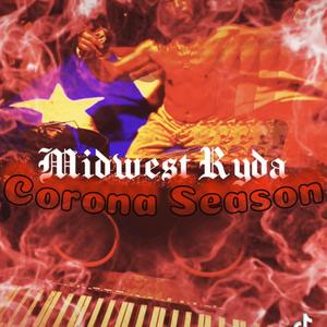 Corona Season (Explicit)