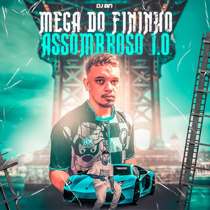 Mega do Fininho Assombroso 1.0 (feat. MC MN) (Explicit)