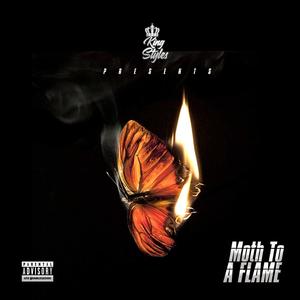 Moth To A Flame (Explicit)