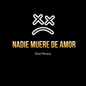 Nadie Muere de Amor