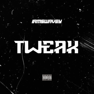 Tweak (Explicit)