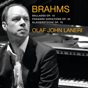 Brahms: 4 Ballades, Paganini Variations, 8 Klavierstücke