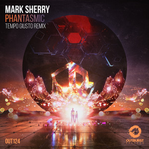 Mark Sherry - Phantasmic (Tempo Giusto Extended Remix)