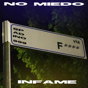 No miedo / Infame (feat. mentvss) [Explicit]