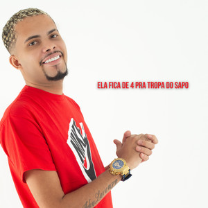 Ela Fica de 4 pra Tropa do Sapo (Explicit)