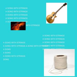 A SONG WITH STRINGS