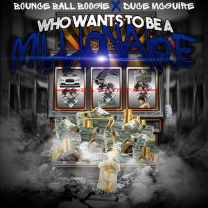 Who Wants to Be a Millionaire (feat. Duce Mcguire) [Explicit]