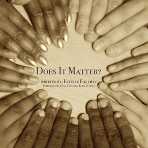 Does It Matter?(feat. Zac Taylor & Karla Grase)