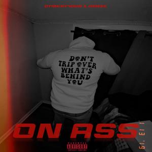 On Ass (feat. JAM3X) (Explicit)