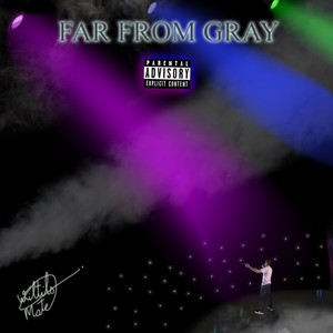 Far from Gray (Explicit)