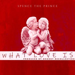 What Love Is (Explicit)