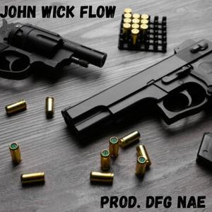 John Wick Flow (Explicit)