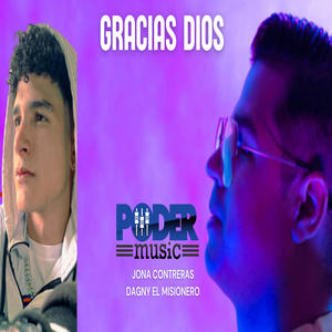 Gracias Dios (feat. Jona Contreras & Dagny El Misionero) [Explicit]