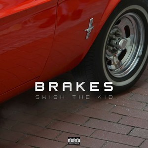 Brakes (Explicit)