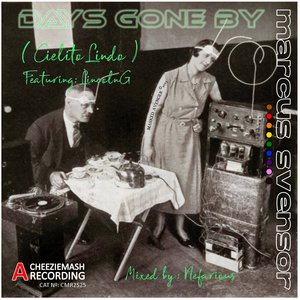 Days Gone by [ Cielito Lindo ] (Nefarious Tech House Mix)