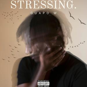 Stressing. (Explicit)