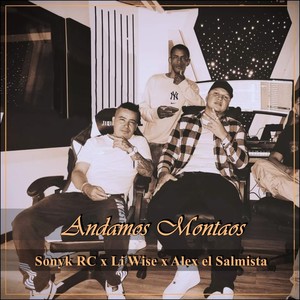 Andamos Montados (Explicit)