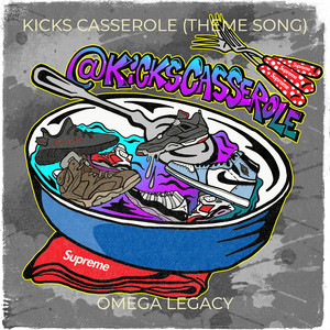 Kicks Casserole (Theme Song) [Explicit]