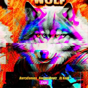 Lupi (feat. Rocipel & Dj Kerò|Explicit)