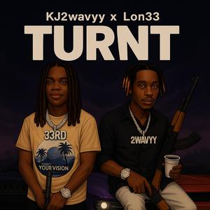 Turnt (feat. Lon33) (Explicit)