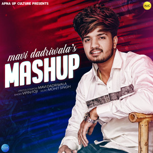 Mavi Dadriwala (Mashup)