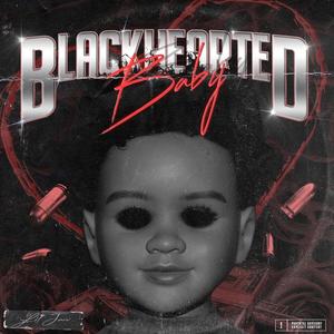 Blackhearted Baby (Explicit)