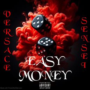 Easy Money (Explicit)