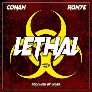 Lethal (feat. Ronye) [Explicit]