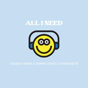 All I Need (feat. Marqu3tte)