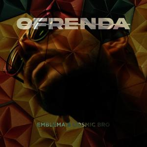 Ofrenda (feat. Cosmic Bro) (Explicit)