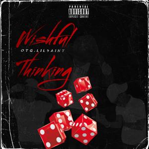 WISHFUL THINKING (Explicit)