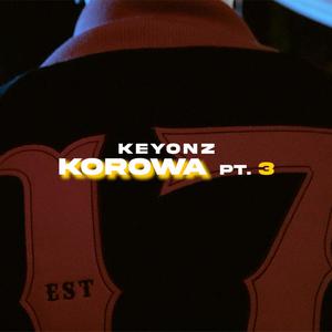 Korowa, Pt. 3