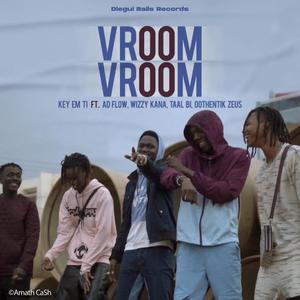 Vroom Vroom (feat. Ad Flow, Wizzy Kana, Taal Bi & Oothentik Zeus) (Explicit)