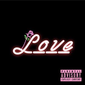 L.O.V.E (Explicit)
