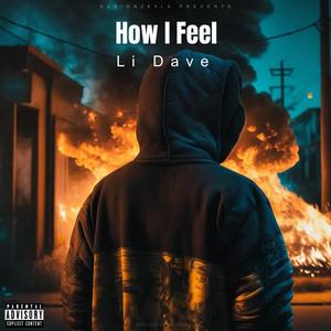 How I Feel (Explicit)