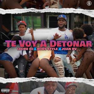 Te Voy A Detonar (Explicit)