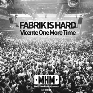 Fabrik Is Hard (Original Mix)