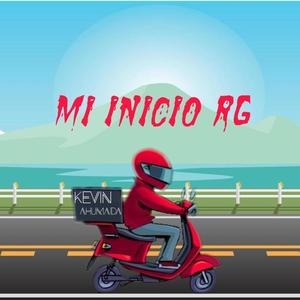 Mi Inicio RG (Explicit)