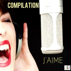 J'aime (Compilation)